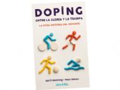 "Doping. Entre la gloria y la trampa", un ensayo imprescindible sobre el lado oscuro del deporte "Doping. Entre la gloria y la trampa", un ensayo imprescindible sobre el lado oscuro del deporte