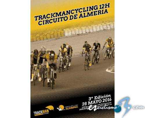 El III 12H Trackman Cycling-Circuito de Almería abre inscripciones El III 12H Trackman Cycling-Circuito de Almería abre inscripciones