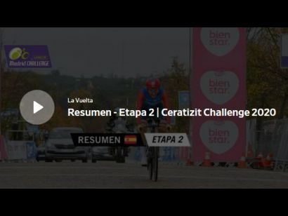 Ceratizit Challenge by La Vuelta: Vídeo resumen de la etapa 2