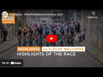 Vdeo resumen de la Flecha Valona Femenina 2023