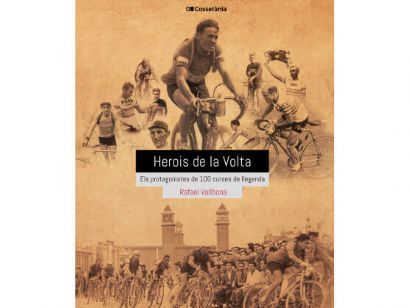 "Herois de la Volta", el libro que conmemora las 100 ediciones de la Volta a Catalunya