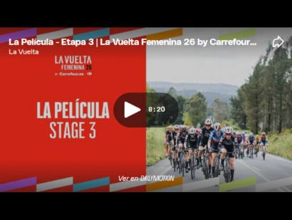 V�deo resumen de la 3� etapa de La Vuelta Femenina 2026