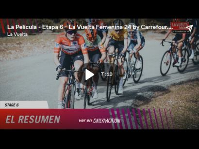 La Vuelta Femenina 2024: Vídeo resumen de la 6ª etapa