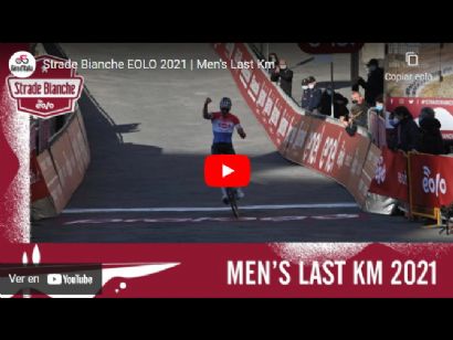 Vídeo del último kilómetro de la Strade Bianche 2021