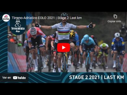 Tirreno-Adriático 2021: Vídeo del último kilómetro de la etapa 2