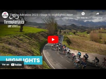 Tirreno-Adriático 2023: Vídeo resumen de la etapa 5