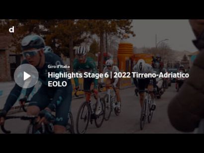 Tirreno-Adriático 2022: Vídeo resumen de la etapa 6
