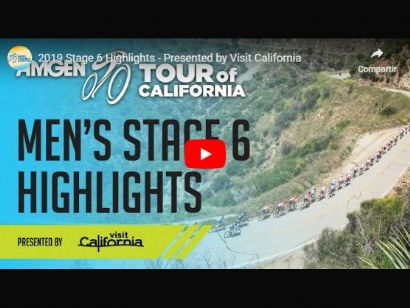 Tour de California 2019: Vídeo resumen de la etapa 6