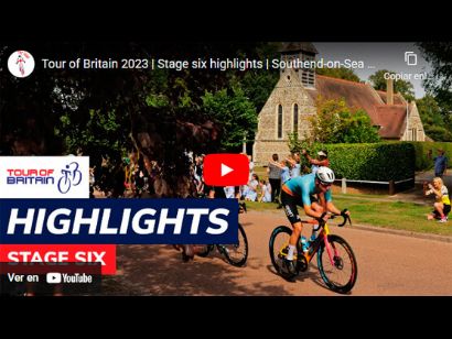 Tour de Gran Bretaña 2023: Vídeo resumen de la 6ª etapa