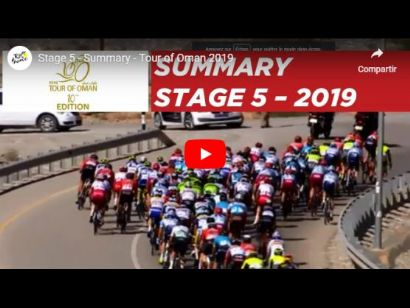 Tour de Omán 2019: Vídeo resumen de la etapa 5