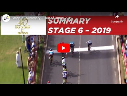 Tour de Omán 2019: Vídeo resumen de la etapa 6