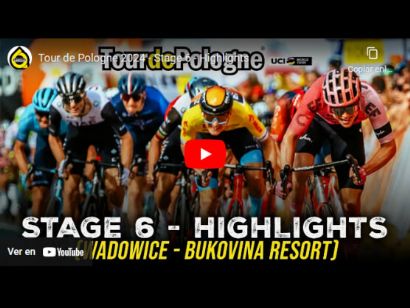 Tour de Polonia 2024: Vídeo resumen de la 6ª etapa