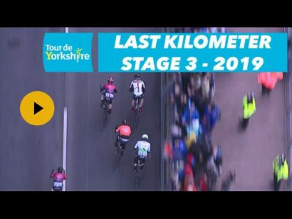 Tour de Yorkshire 2019: Vídeo del último kilómetro de la etapa 3