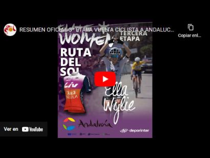 Vuelta a Andaluca Femenina 2024: Vdeo resumen de la 3 etapa