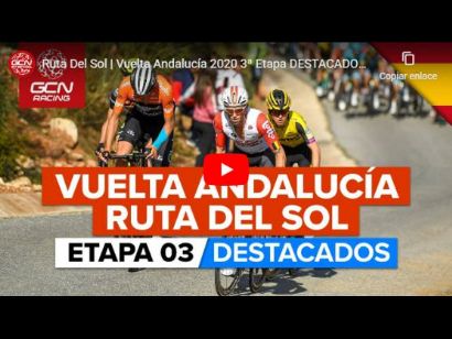 Vuelta a Andalucía 2020: Vídeo resumen de la etapa 3