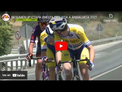 Vuelta a Andalucía 2021: Vídeo resumen de la etapa 4