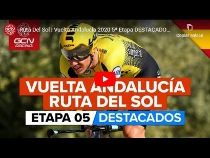 Vuelta a Andalucía 2020: Vídeo resumen de la etapa 5 (última)