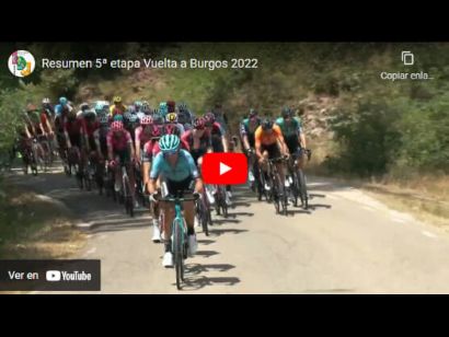 Vuelta a Burgos 2022: Vídeo resumen de la 5ª etapa (última)