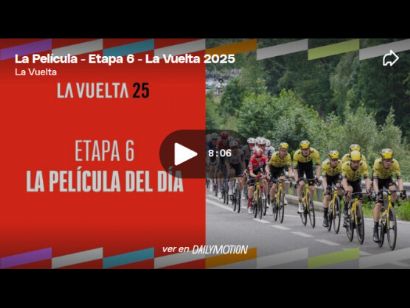 Vídeo resumen de la 6ª etapa de la Vuelta a España 2025