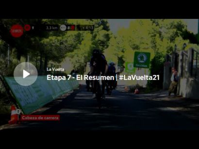 Vuelta a España 2021: Vídeo resumen de la etapa 7