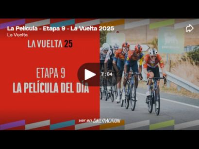 Vídeo resumen de la 9ª etapa de la Vuelta a España 2025