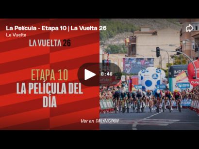 V�deo resumen de la 10� etapa de la Vuelta a Espa�a 2026