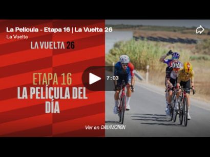 V�deo resumen de la 16� etapa de la Vuelta a Espa�a 2026