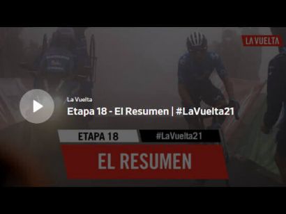 Vuelta a España 2021: Vídeo resumen de la etapa 18