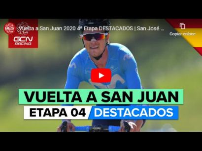 Vuelta a San Juan 2020: Vídeo resumen de la etapa 4