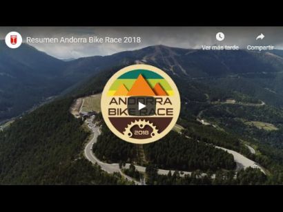 Vídeo resumen de Andorra Bike Race 2018