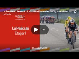 V�deo resumen de la 1� etapa de La Vuelta Femenina 2026