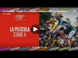 V�deo resumen de la 4� etapa de La Vuelta Femenina 2026
