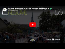 V�deo resumen de la 6� etapa del Tour de Breta�a 2026