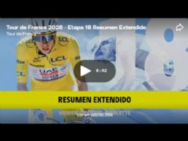 Vídeo resumen de la 18ª etapa del Tour de Francia 2026 Vídeo resumen de la 18ª etapa del Tour de Francia 2026