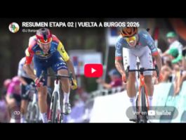 Vídeo resumen de la 2ª etapa de la Vuelta a Burgos 2026 Vídeo resumen de la 2ª etapa de la Vuelta a Burgos 2026