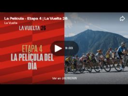 V�deo resumen de la 4� etapa de la Vuelta a Espa�a 2026