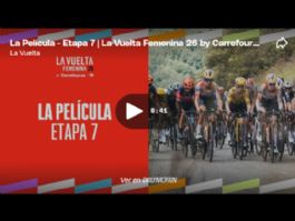 Vídeo resumen de la 7ª etapa de La Vuelta Femenina 2026 (última) Vídeo resumen de la 7ª etapa de La Vuelta Femenina 2026 (última)