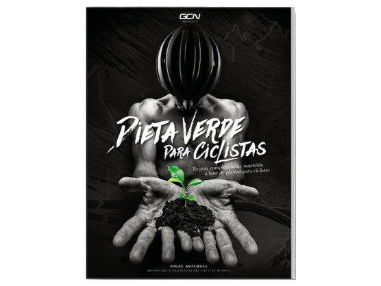 "Dieta Verde Para Ciclistas", la guía sobre nutrición basada en plantas para ciclistas "Dieta Verde Para Ciclistas", la guía sobre nutrición basada en plantas para ciclistas