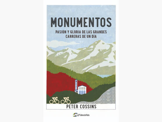 "MONUMENTOS. Pasin y gloria de las grandes carreras de un da", nuevo libro de ciclismo a la venta
