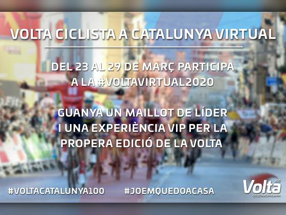 La Volta a Catalunya virtual, un divertimento en tiempos de coronavirus La Volta a Catalunya virtual, un divertimento en tiempos de coronavirus
